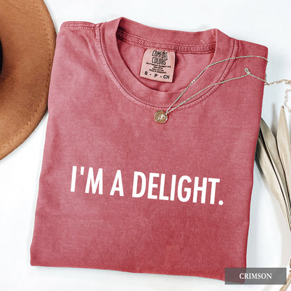 I'm a Delight Comfort Colors® Shirt