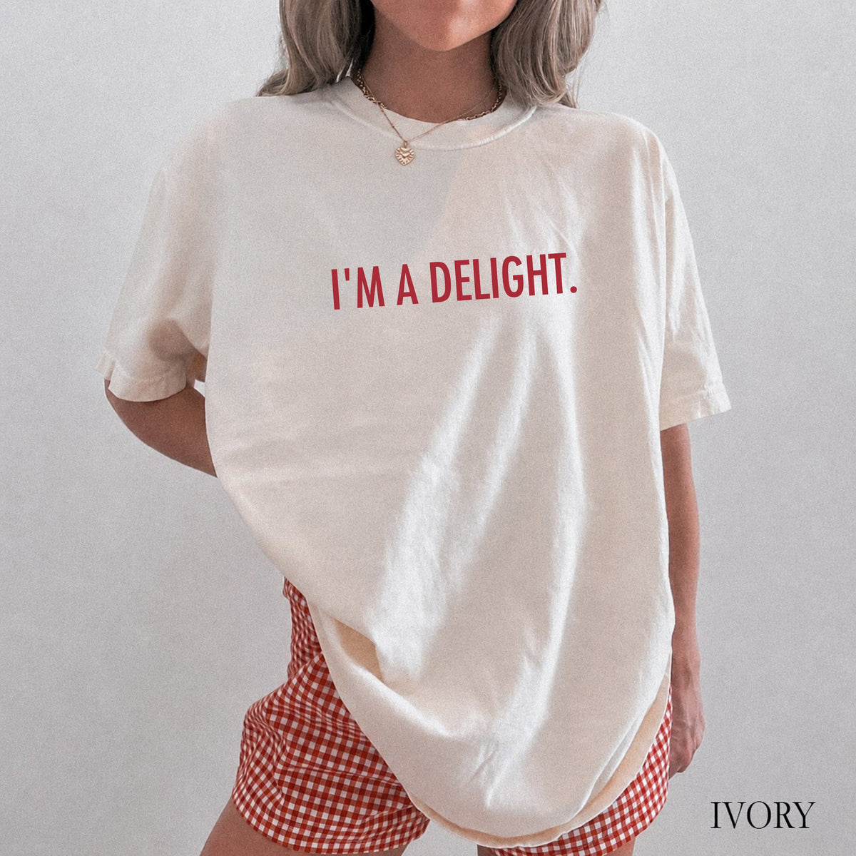 I'm a Delight Comfort Colors® Shirt