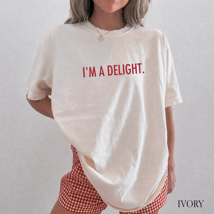 I'm a Delight Comfort Colors® Shirt