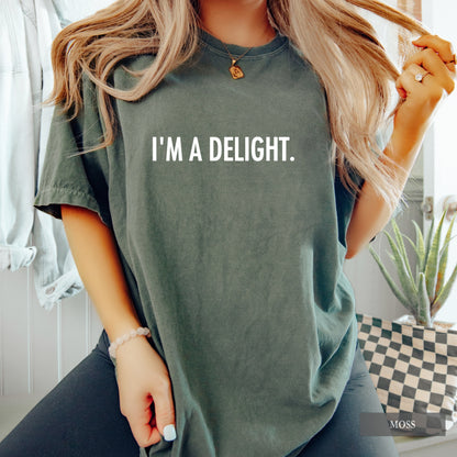 I'm a Delight Comfort Colors® Shirt