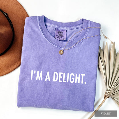I'm a Delight Comfort Colors® Shirt